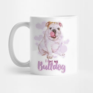 I Love my Bulldog (purple)! Especially for Bulldog owners! Mug